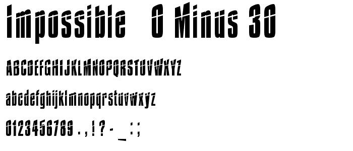 Impossible - 0 minus 30 font